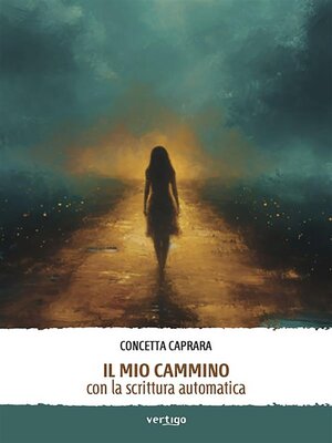 cover image of IL MIO CAMMINO con la scrittura automatica